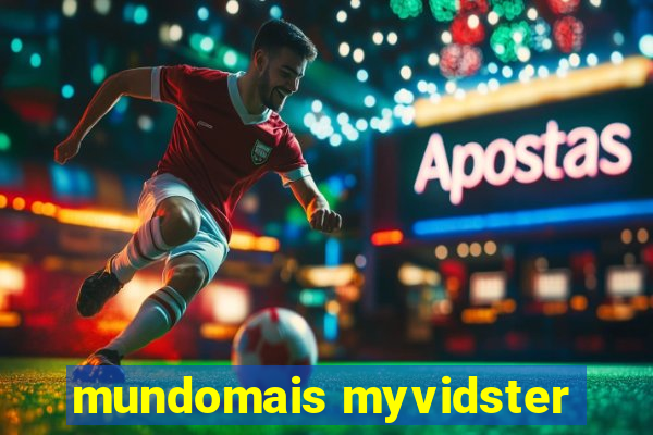 mundomais myvidster